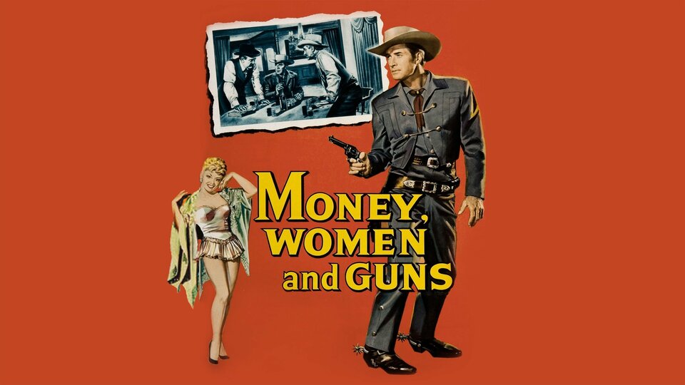 Money, Women and Guns - 