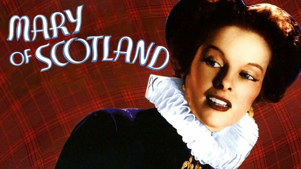 Mary of Scotland - 