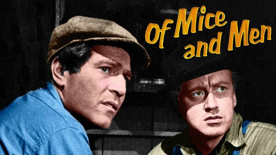 Of Mice and Men (1939) - 