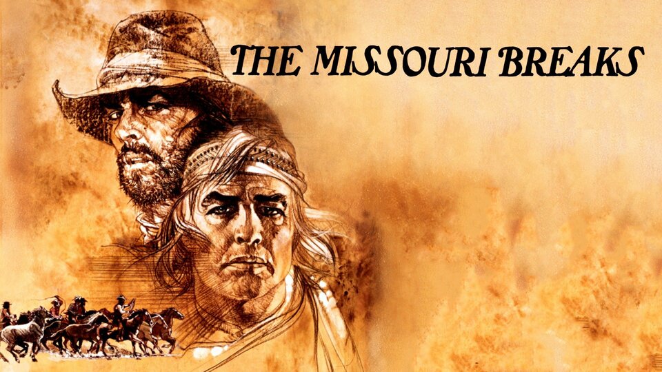 The Missouri Breaks - 