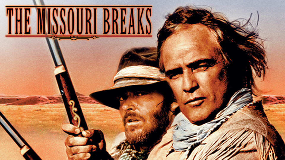 The Missouri Breaks - 