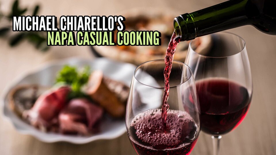 Michael Chiarello's Napa: Casual Cooking - PBS