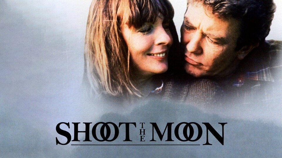 Shoot the Moon (1982) - 