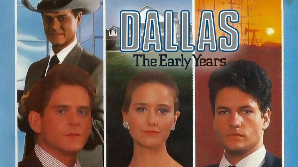Dallas: The Early Years - CBS