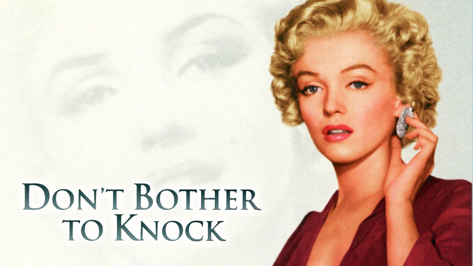 Don't Bother to Knock - 