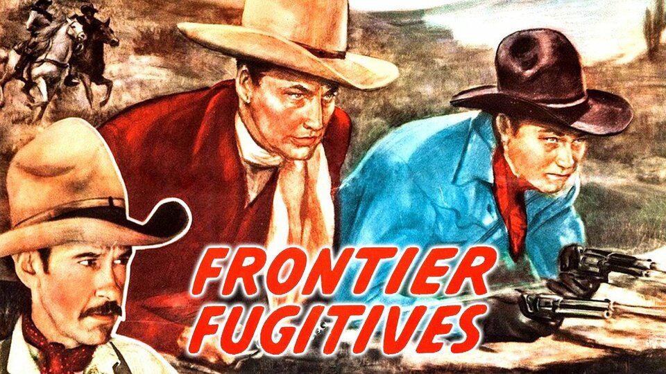 Frontier Fugitives - 