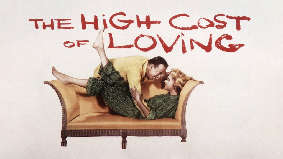 The High Cost of Loving - 