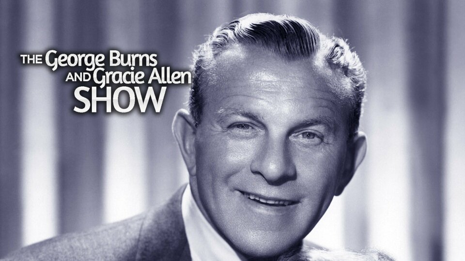 The George Burns and Gracie Allen Show - CBS