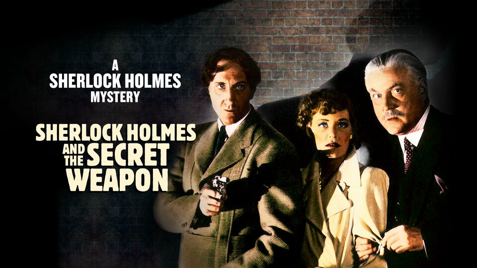 Sherlock Holmes and the Secret Weapon - 
