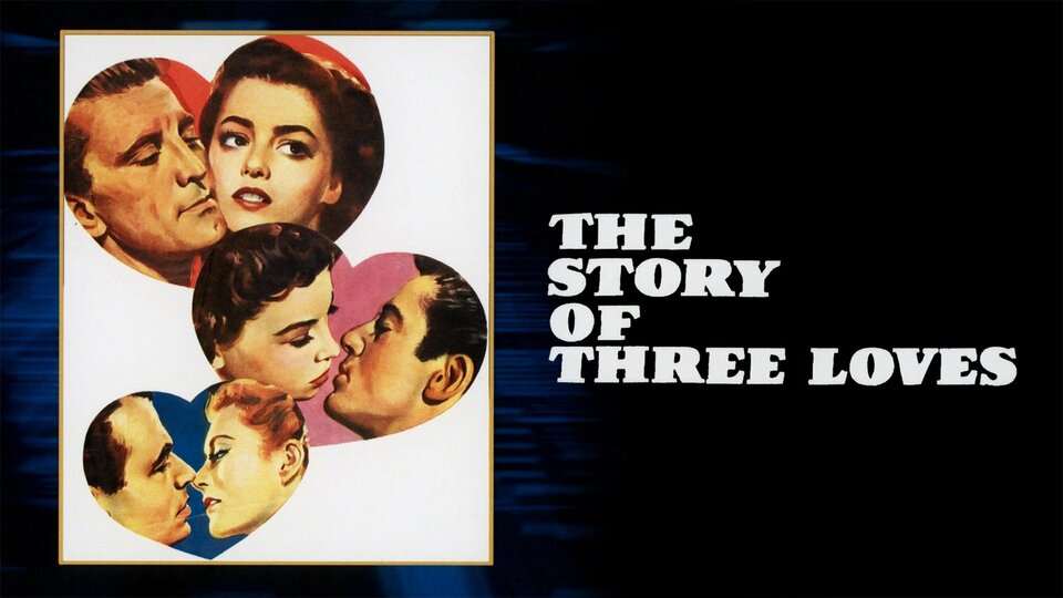 The Story of Three Loves - 