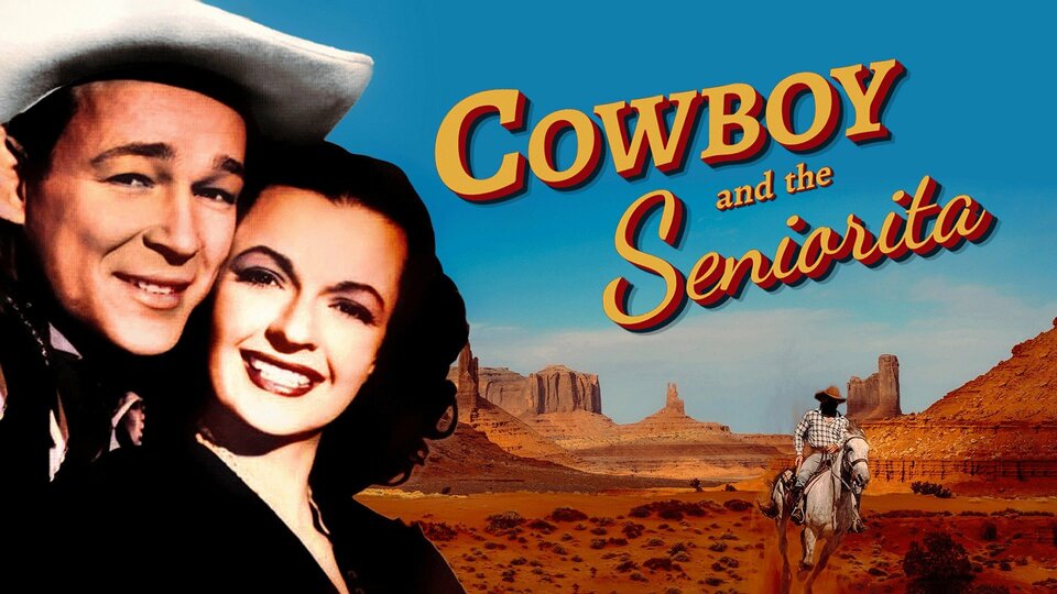 Cowboy and the Senorita - 