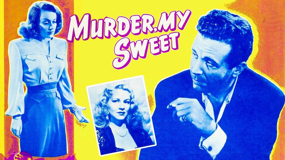 Murder, My Sweet - 