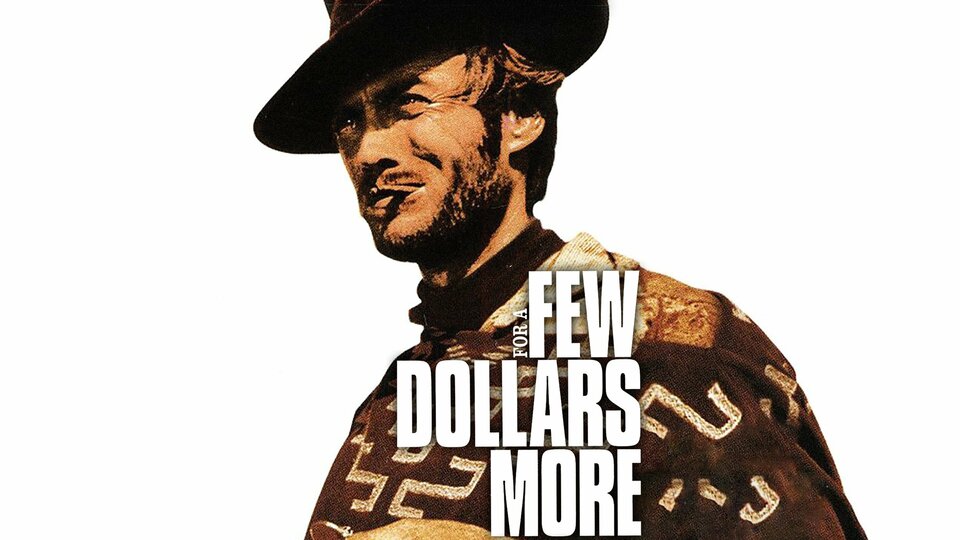 For a Few Dollars More - 