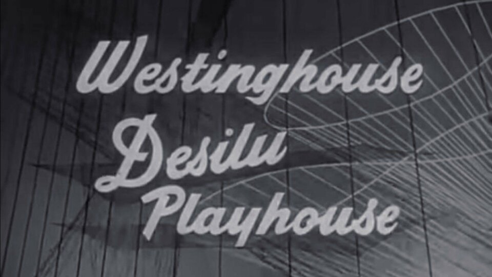 Westinghouse Desilu Playhouse - CBS