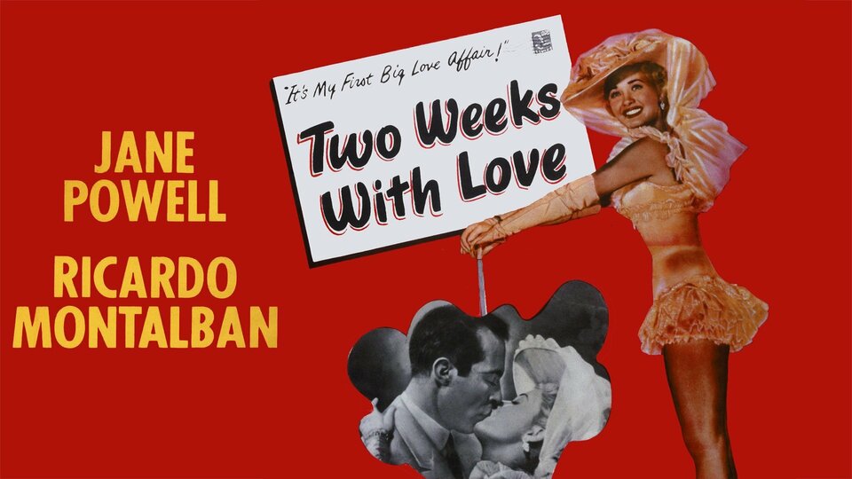 Two Weeks With Love - 