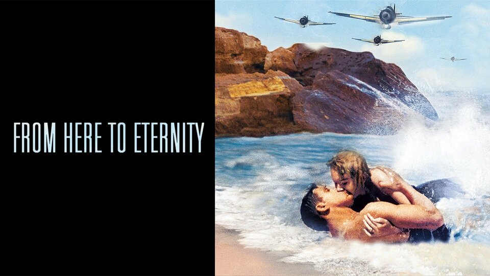 From Here to Eternity - 