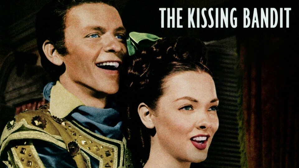 The Kissing Bandit - 