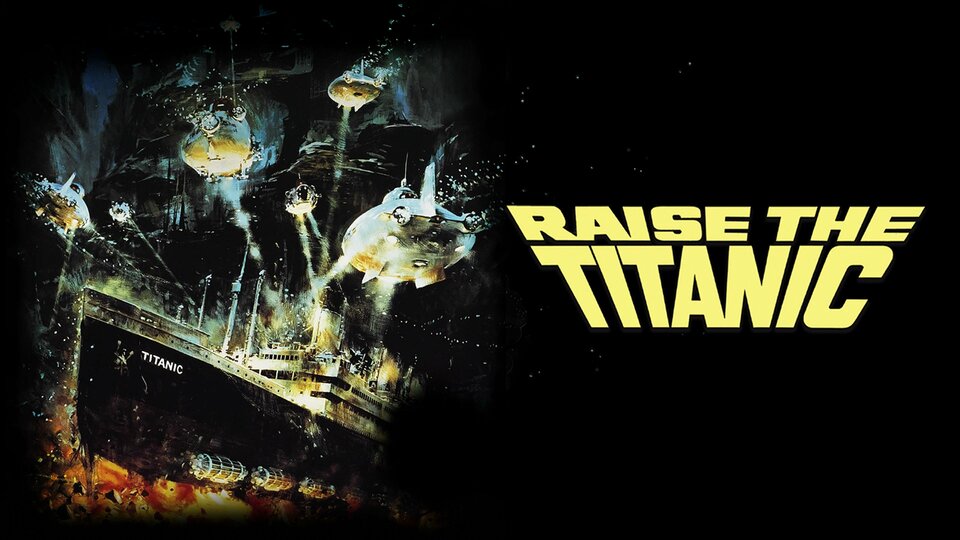 Raise the Titanic - 