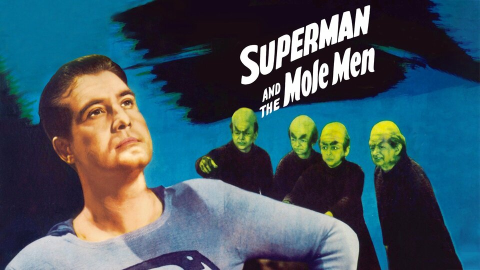 Superman and the Mole Men - 