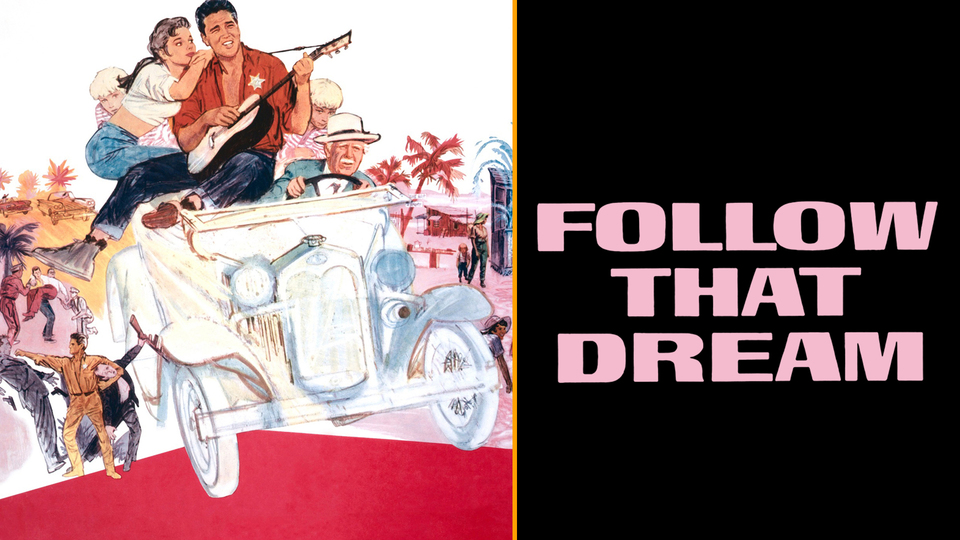 Follow That Dream - 