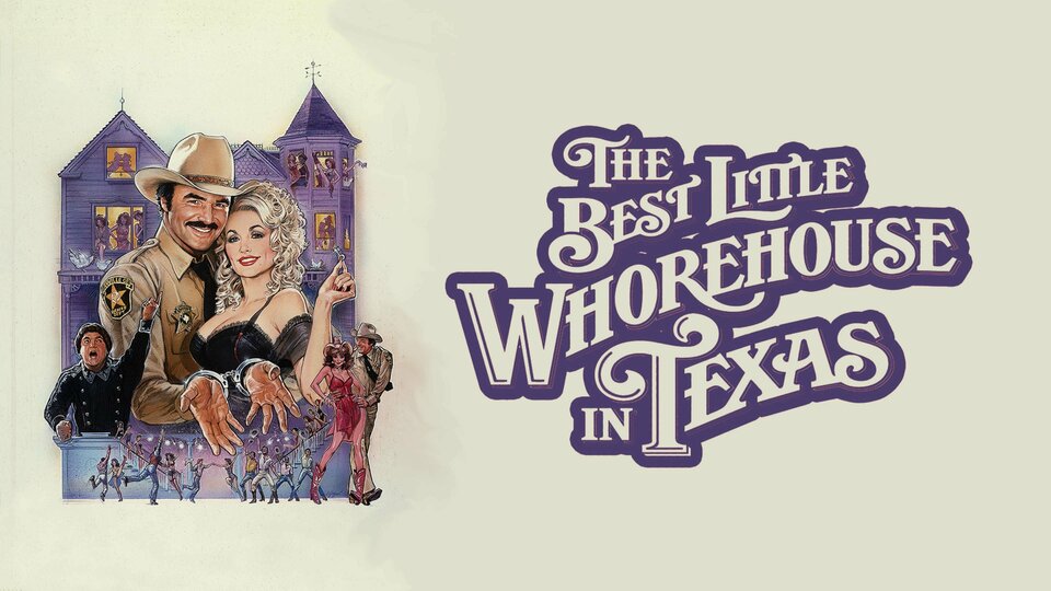 The Best Little Whorehouse in Texas - 