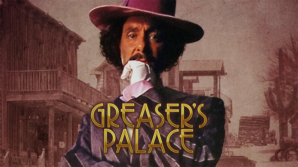 Greaser's Palace - 