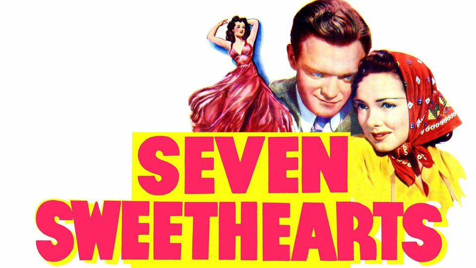 Seven Sweethearts - 