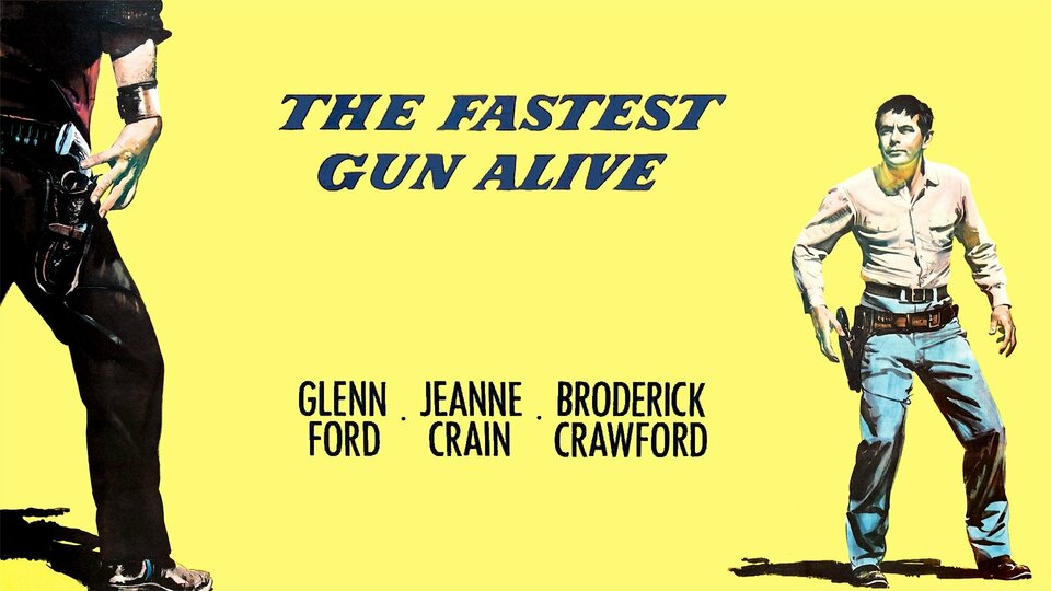 The Fastest Gun Alive - 