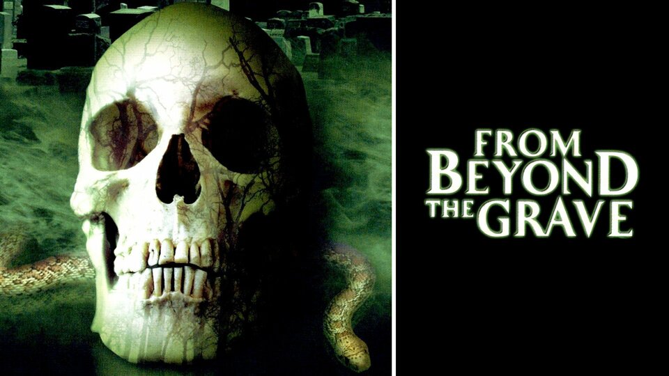 From Beyond the Grave - 