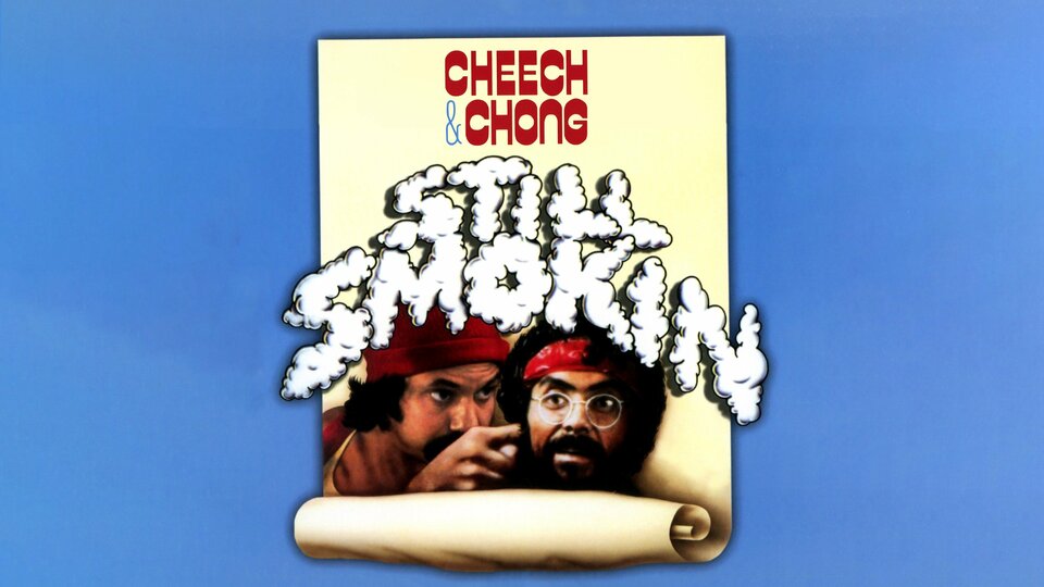 Cheech & Chong Still Smokin' - 