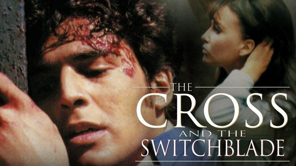 The Cross and the Switchblade - 