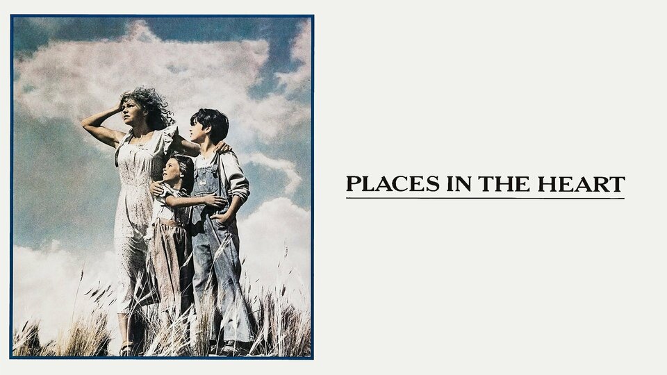 Places in the Heart - 