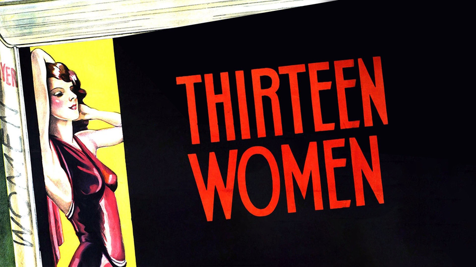 Thirteen Women - 