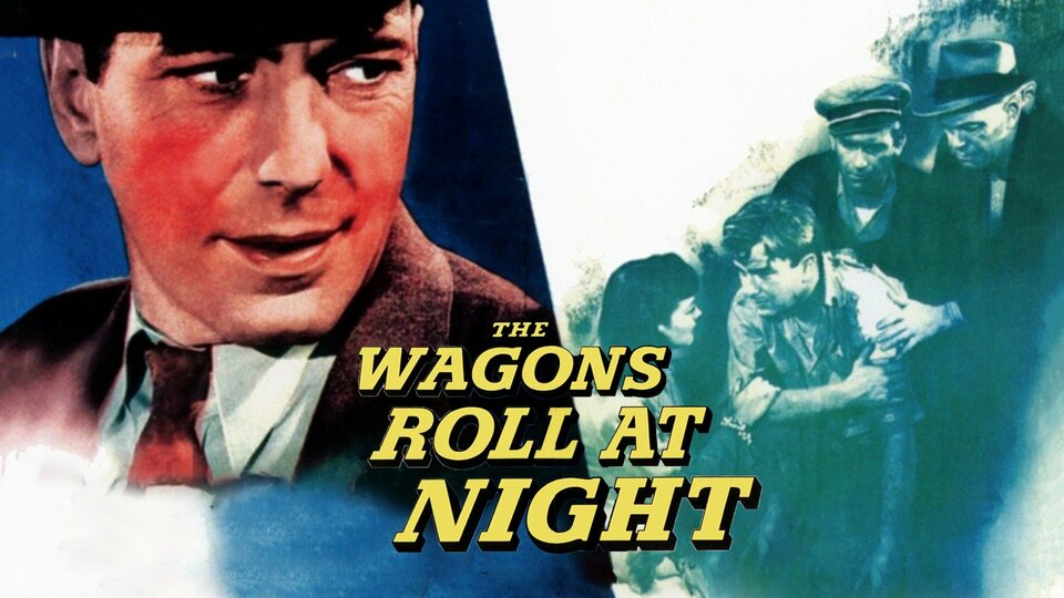 The Wagons Roll at Night - 