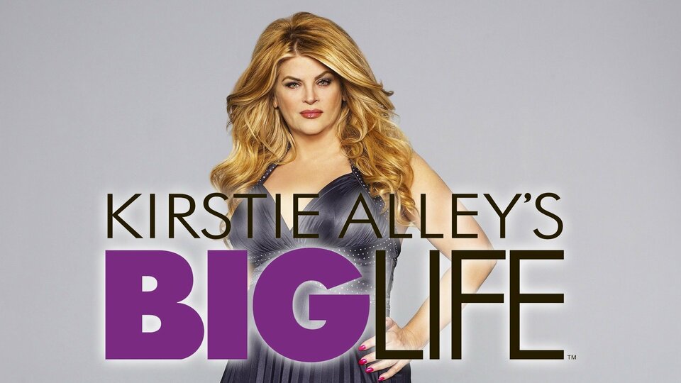 Kirstie Alley's Big Life - A&E
