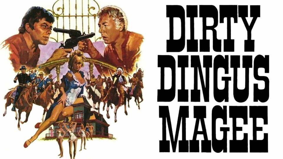 Dirty Dingus Magee - 