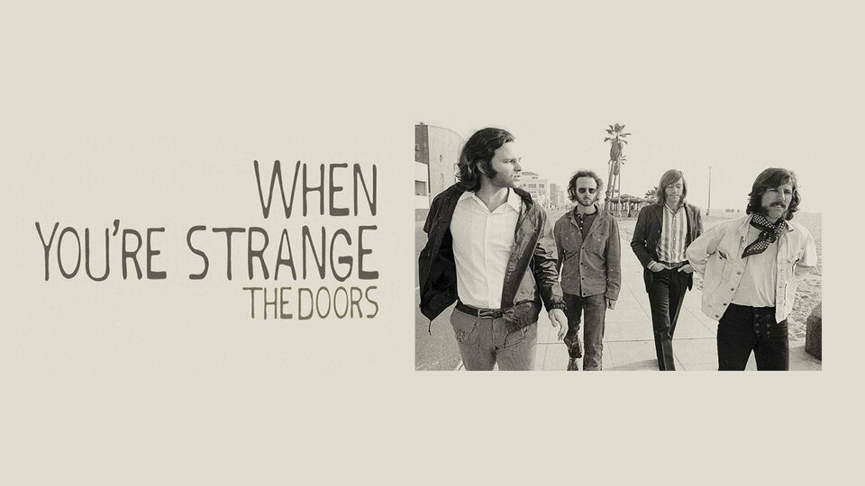 The Doors: When You're Strange - AXS