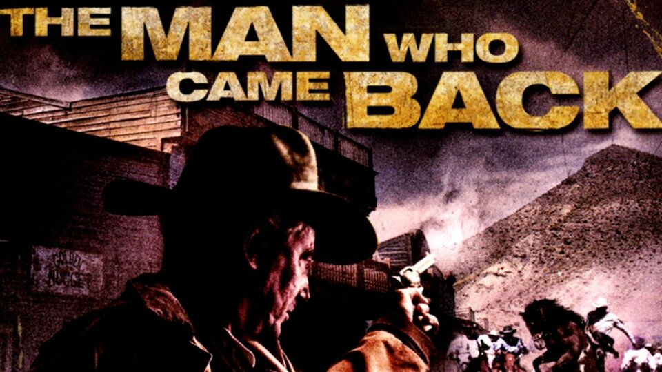 The Man Who Came Back - 