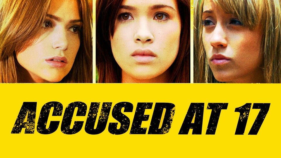 Accused at 17 - Lifetime