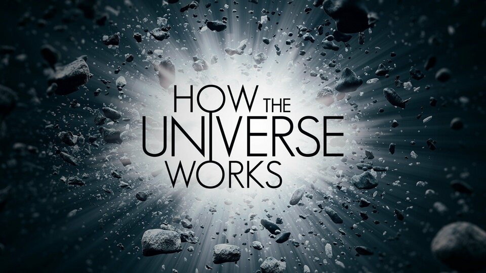 How the Universe Works - Science Channel
