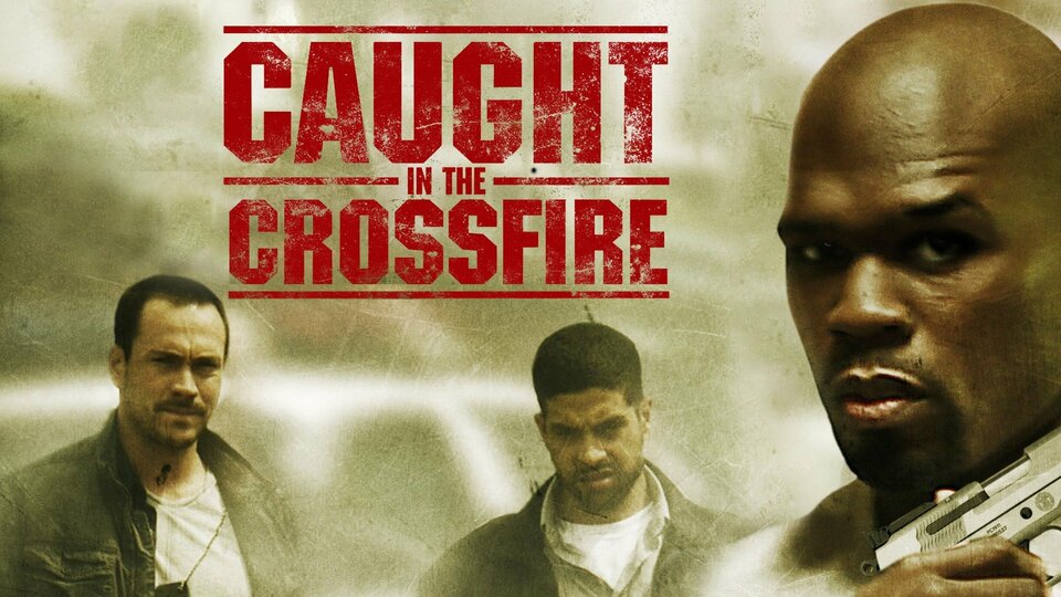 Caught in the Crossfire - 