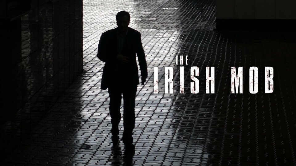 The Irish Mob - 