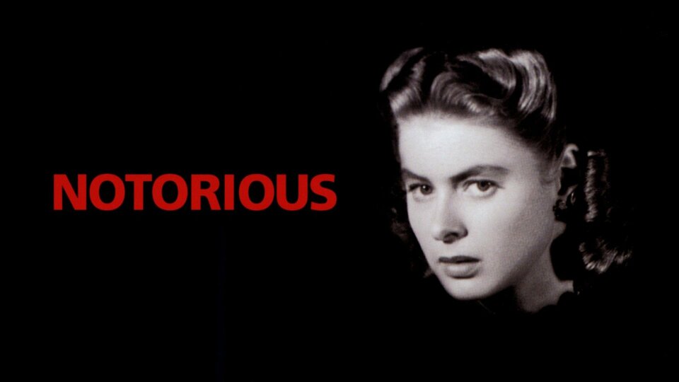 Notorious (1946) - 