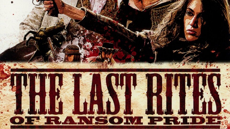 The Last Rites of Ransom Pride - 