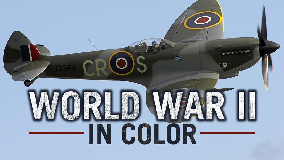 World War II in Color - American Heroes Channel