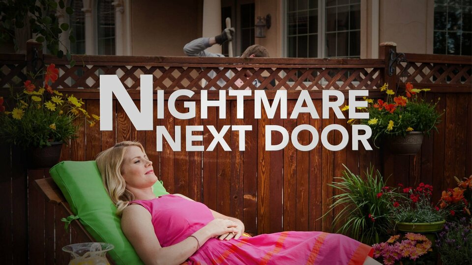 Nightmare Next Door - Investigation Discovery