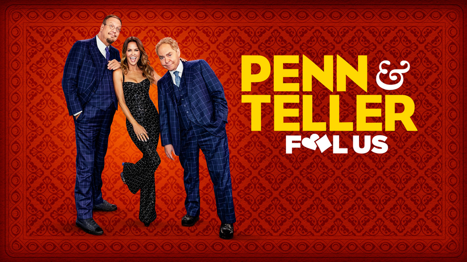 Penn & Teller: Fool Us - The CW