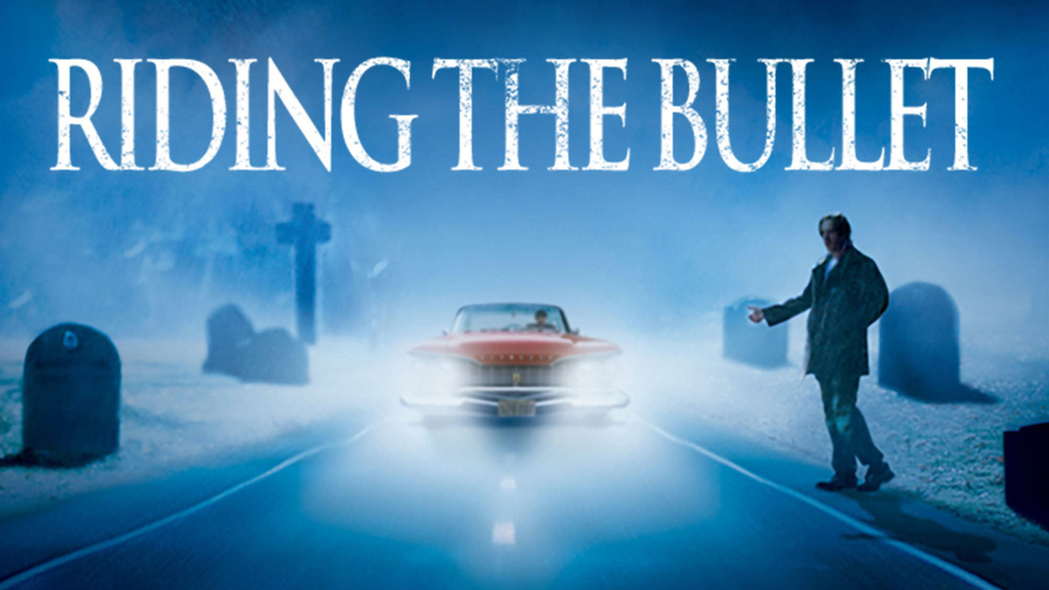 Riding the Bullet - 