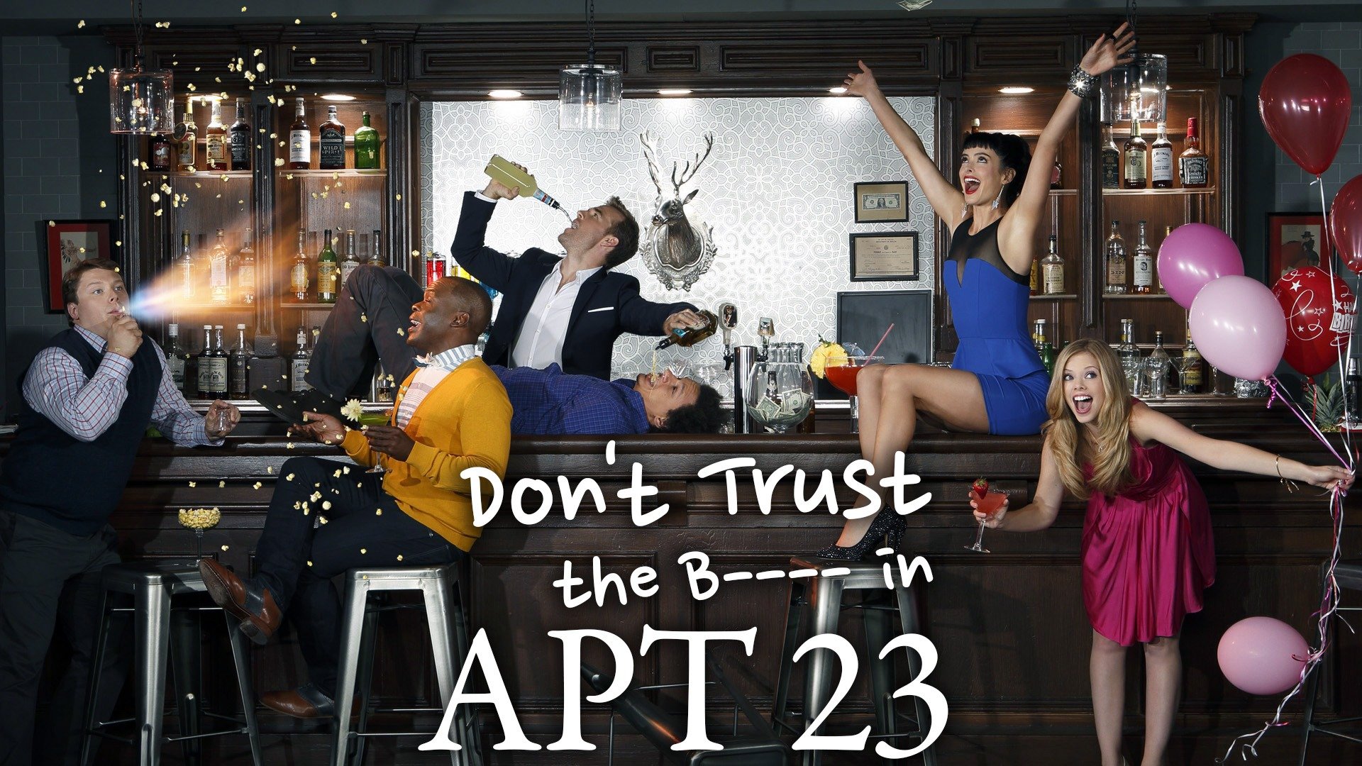 Don't Trust The B---- In Apartment 23 - ABC Series - Where To Watch