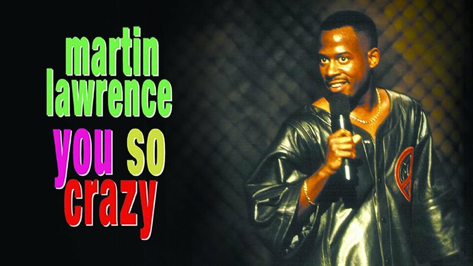 Martin Lawrence: You So Crazy - HBO